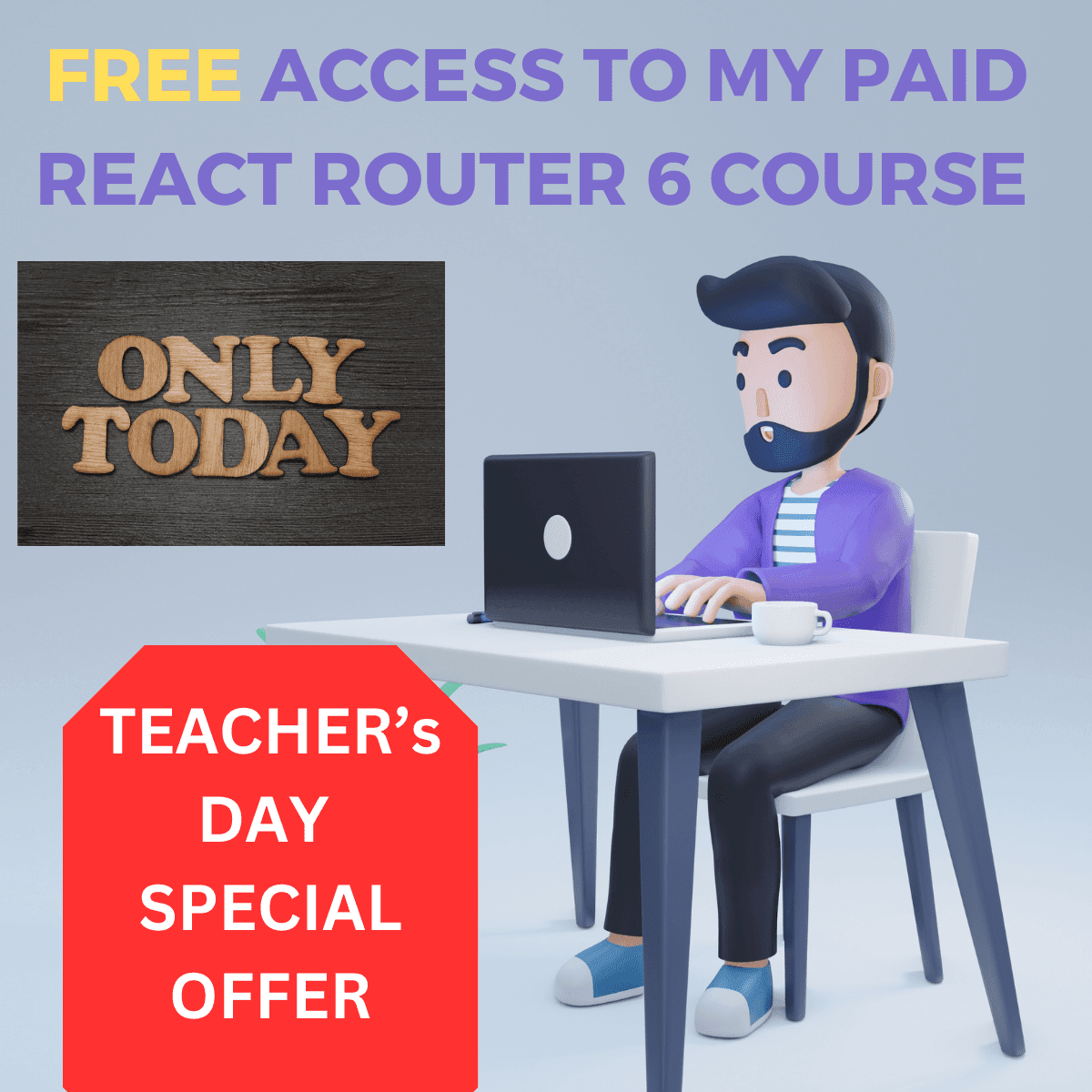 Get FREE Access to My Paid React Router 6 Course