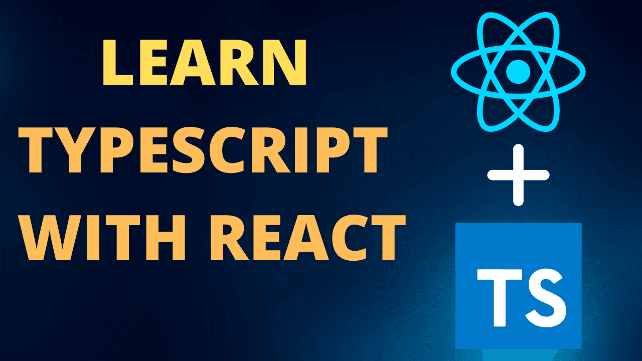 Introduction to TypeScript with React - A Youtube Video